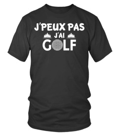 t-shirt drôle humour j'peux pas j'ai  GOLF