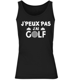 t-shirt drôle humour j'peux pas j'ai  GOLF