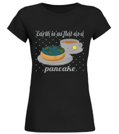 Flat Earth T Shirts Flat as a Pancake Funny Theory Shirts