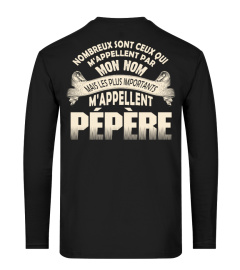 MON NOM MAIS LES PLUS IMPORTANTS MAPPELLENT PEPERE T-shirt