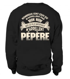 MON NOM MAIS LES PLUS IMPORTANTS MAPPELLENT PEPERE T-shirt