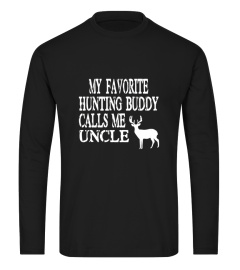 My favorite Hunting buddy Calls Me Uncle T-shirt white