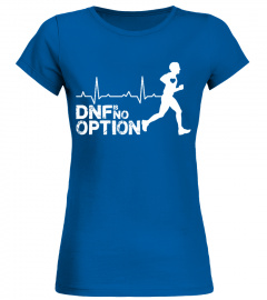 DNF IS NO OPTION