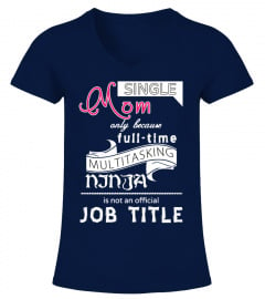 Single Mom Is Not An Official Job Title
