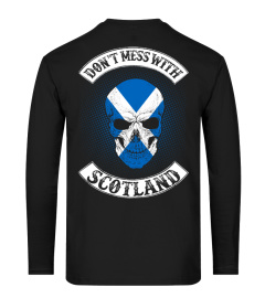 DON'T MESS WITH SCOTLAND !