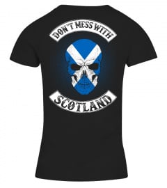 DON'T MESS WITH SCOTLAND !
