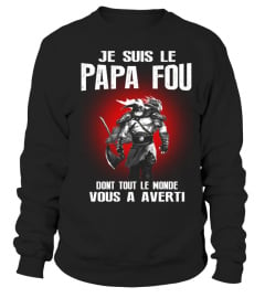 JE SUIS LE PAPA FOU !