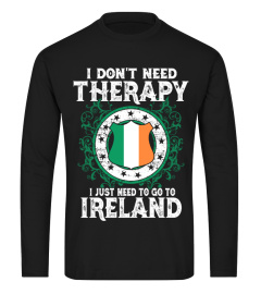 I JUST NEED TO GO TO IRELAND