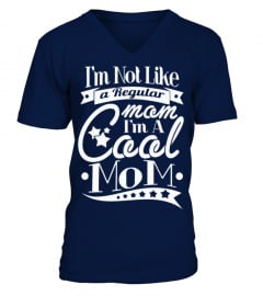 I'm Not A Regular Mom I'm A Cool Mom T Shirt
