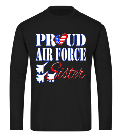 Proud Air Force Sister Shirt US Heart Military Women