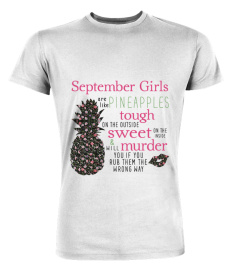 September girls are like pineapples