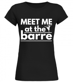 MEET ME AT THE BARRE 1