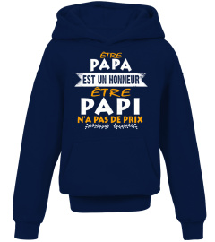 ETRE PAPA EST UN HONNEUR ETRE PAPI NA PAS DE PRIX T-SHIRT