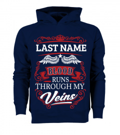 Blood Runs Through My Veins (Custom Shirt)