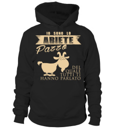 IO SONO LO ARIETE PAZZO DEL QUALE TUTTI TI HANNO PARLATO T-SHIRT
