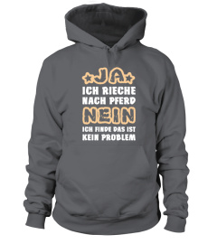 Ja ich rieche nach Pferd