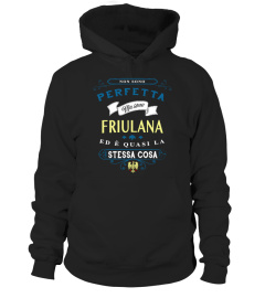 Non sono Perfetta ma Friulana