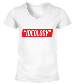 Ideology Shirt