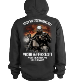 VECCHI MOTOCICLISTI SOLO PAZZI