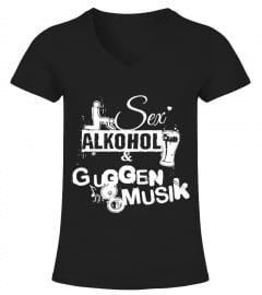 SEX, ALKOHOL & GUGGENMUSIK - Deutsch