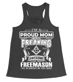 Mom T-shirt , I'm a proud Mom of a freaking awesome freemason