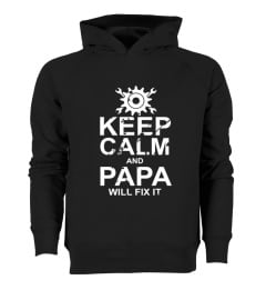 Keep Calm And Papa Will Fix It Father's Day T-shirt Gift Men