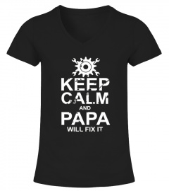 Keep Calm And Papa Will Fix It Father's Day T-shirt Gift Men