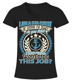 Sea Cadet - Of Course I'm Crazy