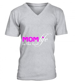 Mom Life Is The Best Life Mothers Day T-Shirt