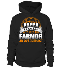 ATT VARA EN PAPA AR EN ARA ATT VARA EN FARMOR AR OVARDERLIGT T-SHIRT