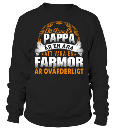 ATT VARA EN PAPA AR EN ARA ATT VARA EN FARMOR AR OVARDERLIGT T-SHIRT