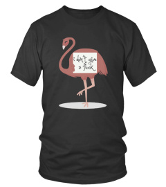  I Don T Give A Flock Flamingo T shirt