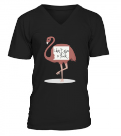  I Don T Give A Flock Flamingo T shirt