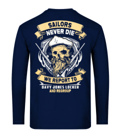 Sailors Never Die! - Navy - Military