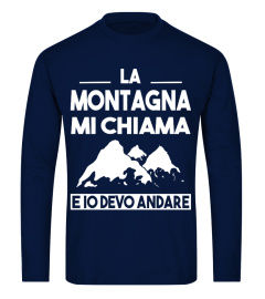 La Montagna mi chiama e io devo andare