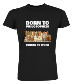 Born To Philosophize - Forced To Work