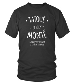 Tatoué et bien monté ! Non j'déconne j'ai pas de tatouage.