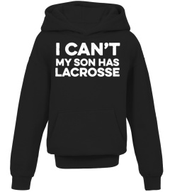 My Son Has Lacrosse