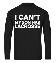 My Son Has Lacrosse