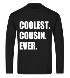 Coolest Cousin Ever Family Funny T shirt for Girl, Boy, Kid