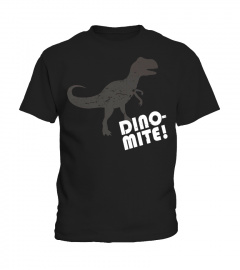 Tyrannosaurus Rex Dino-Mite T-shirt Funny Dy-No-Mite Tee