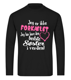 JEG ER IKKE FORKAELET BEDSTE SOSTER I VERDEN T-SHIRT