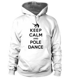 KEEP CALM AND POLEDANCE