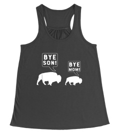 Bye Son Bye Mom Funny Bison Animal Pun Shirt Joke Mom Gift