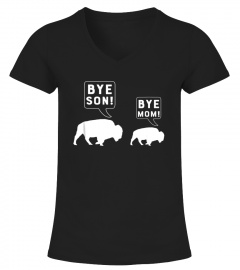 Bye Son Bye Mom Funny Bison Animal Pun Shirt Joke Mom Gift