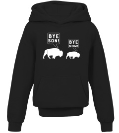 Bye Son Bye Mom Funny Bison Animal Pun Shirt Joke Mom Gift