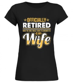 Wife is Boss Retirement Tee