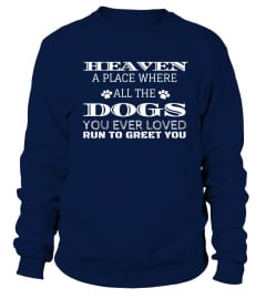 HEAVEN APLACE WHERE ALL THE DOGS