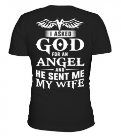 GOD SENT ME AN ANGEL MY WIFE