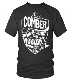 Its a COMBER Thing